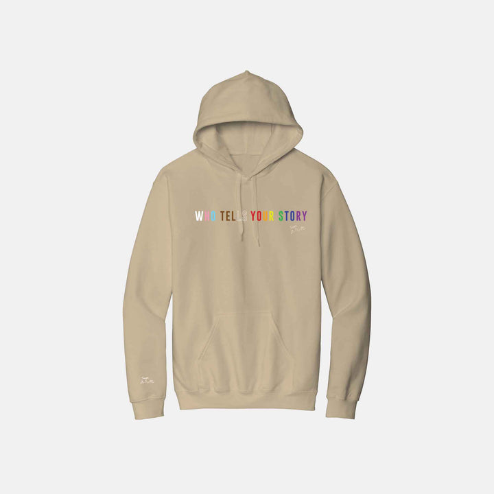 Who Tells Your Story Hoodies
