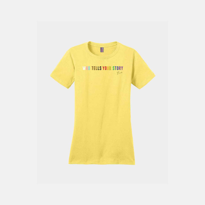 Who Tells Your Story Ladies Crew