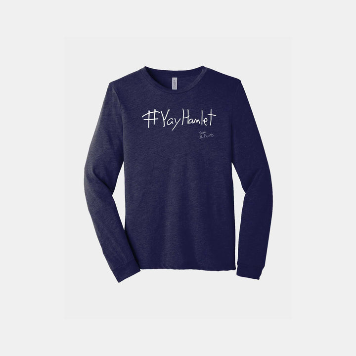 Yay Hamlet! Unisex Long Sleeve