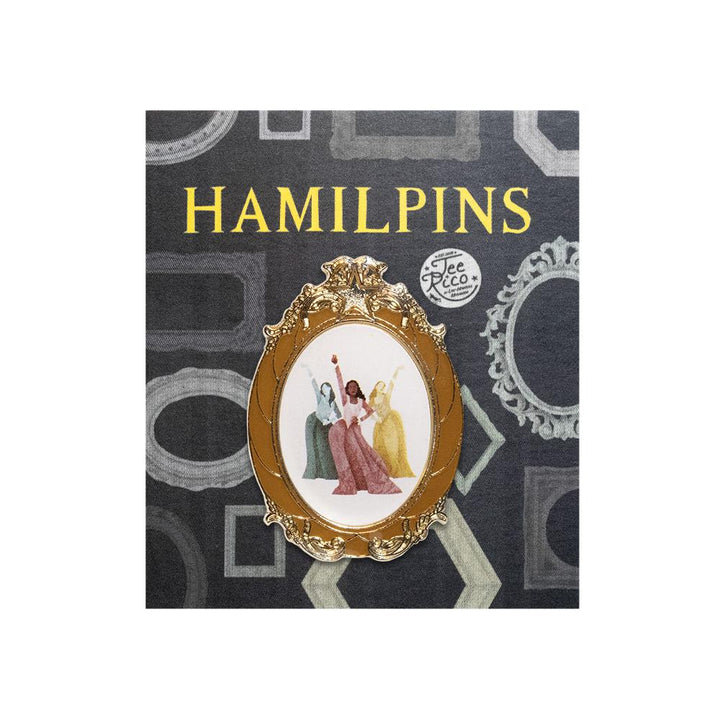 HamilPins #1 - Schuyler Sisters
